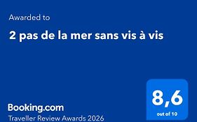 2 pas de la mer sans vis à vis